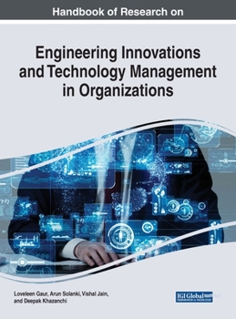 Hardcover Handbook of Research on Engineering Innovations and Technology Management in Organizations Book