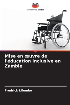 Paperback Mise en oeuvre de l'éducation inclusive en Zambie [French] Book