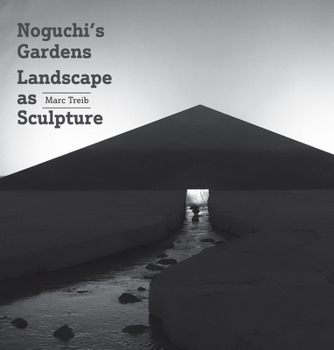 Hardcover Noguchi's Gardens: Landscape as Sculpture Book