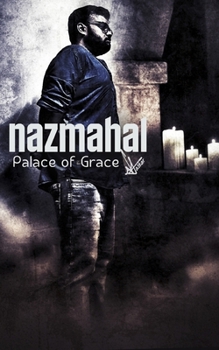 Nazmahal: Palace of Grace (Art of Naskar)