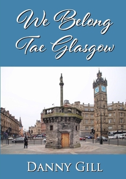 Paperback We Belong Tae Glasgow Book