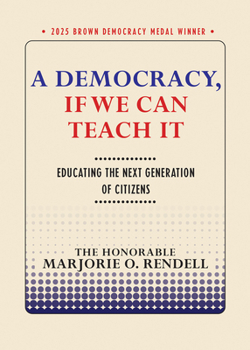 Paperback A Democracy, If We Can Teach It: Educating the Next Generation of Citizens Book