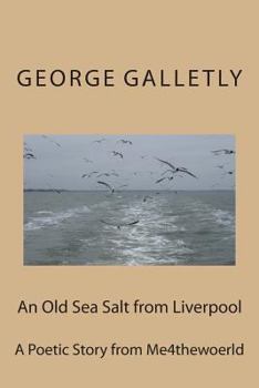 Paperback An Old Sea Salt from Liverpool: A Poetic Story Book