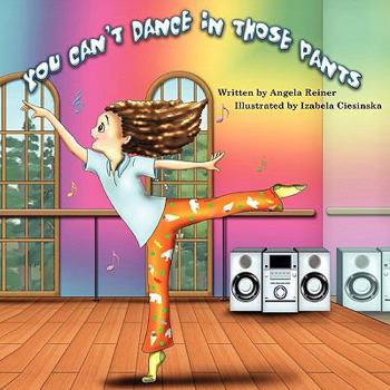 Paperback You Can't Dance in Those Pants Book