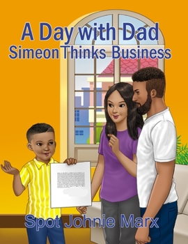 Paperback A Day with Dad Simeon Thinks Business Book