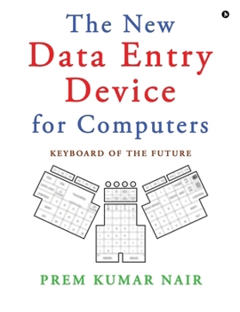 The New Data Entry Device for Computers: Keyboard of the Future