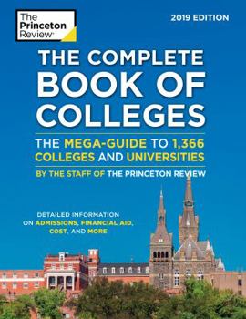 Paperback The Complete Book of Colleges, 2019 Edition: The Mega-Guide to 1,366 Colleges and Universities Book