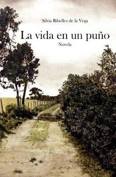 Paperback La vida en un puño [Spanish] Book