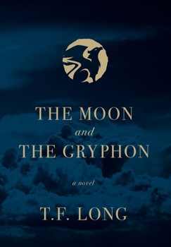 Hardcover The Moon and The Gryphon Book