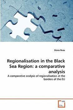 Paperback Regionalisation in the Black Sea Region: a comparative analysis Book