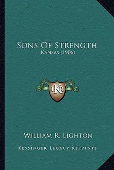 Paperback Sons Of Strength: Kansas (1906) Book