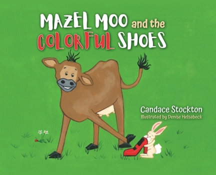 Hardcover Mazel Moo and the Colorful Shoes Book
