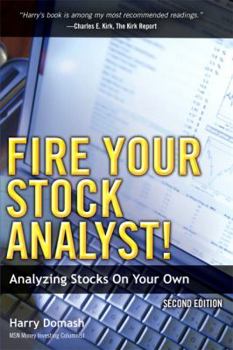 Paperback Fire Your Stock Analyst!: Analyzing Stocks on Your Own Book