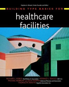Hardcover Building Type Basics for Healthcare Facilities Book