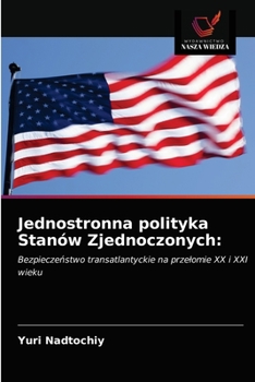 Paperback Jednostronna polityka Stanów Zjednoczonych [Polish] Book