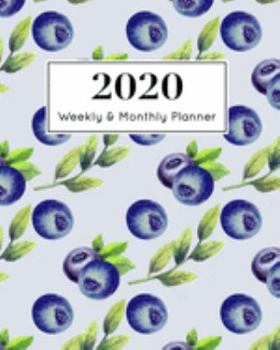 2020 Weekly & Monthly Planner: January 1st - December 31st 2020| Organizer Schedule Journal for 2020 | Blueberry fruit pastel watercolor |
