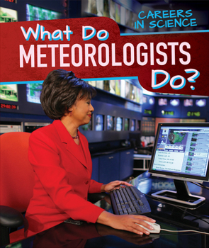 Paperback What Do Meteorologists Do? Book