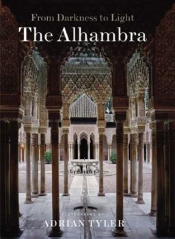 The Alhambra: From Darkness to Light