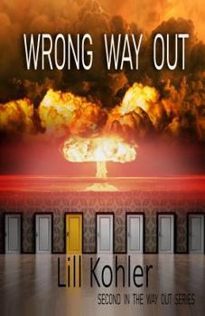 Paperback Wrong Way Out: Second in The Way Out Series Book