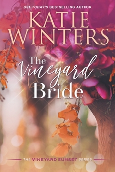 The Vineyard Bride: Library Edition - Book #13 of the Vineyard Sunset