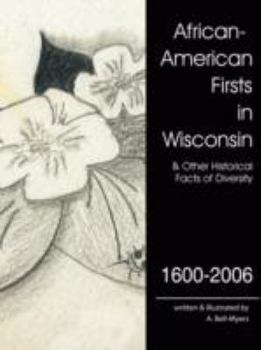 Paperback African-American Firsts in Wisconsin 1600-2006: Other Historical Facts of Diversity Book