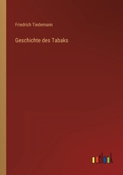 Paperback Geschichte des Tabaks [German] Book