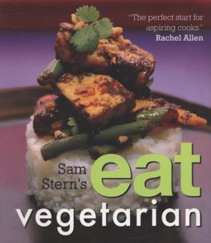 Hardcover Sam Stern's Eat Vegetarian. [Sam Stern] with Susan Stern Book