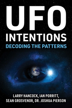 Hardcover UFO Intentions: Decoding the Patterns Book