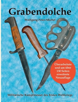 Paperback Grabendolche: Militärische Kampfmesser des Ersten Weltkriegs [German] Book