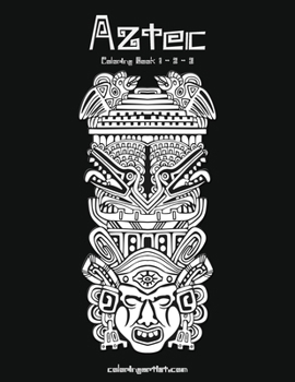 Paperback Aztec Coloring Book 1, 2 & 3 Book