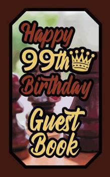 Paperback Happy 99th Birthday Guest Book: 99 Boardgames Celebration Message Logbook for Visitors Family and Friends to Write in Comments & Best Wishes Gift Log Book