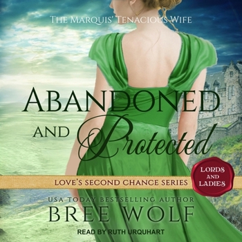 MP3 CD Abandoned & Protected: The Marquis' Tenacious Wife Book