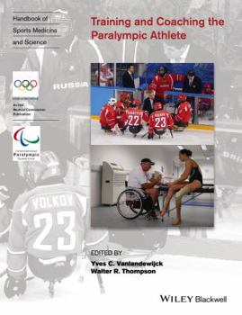 Training and Coaching the Paralympic Athlete (Olympic Handbook Of Sports Medicine)