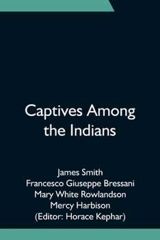 Paperback Captives Among the Indians Book