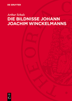 Hardcover Die Bildnisse Johann Joachim Winckelmanns [German] Book
