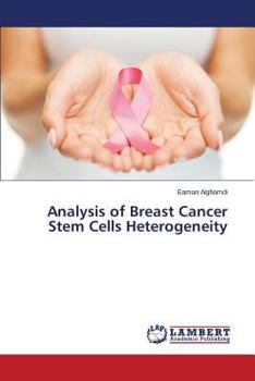 Paperback Analysis of Breast Cancer Stem Cells Heterogeneity Book