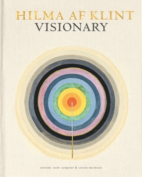Hilma AF Klint: Visionary