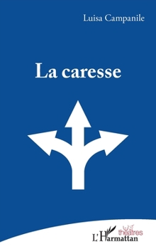 Paperback La caresse [French] Book