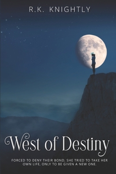 Paperback West of Destiny: Book 5 of The Claimed Series Book