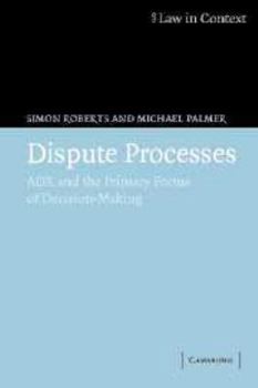 Printed Access Code Dispute Processes: Adr and the Primary Forms of Decision-Making Book