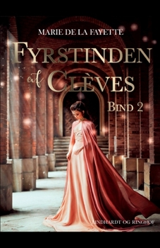 Paperback Fyrstinden af Cl?ves. Bind 2 [Danish] Book