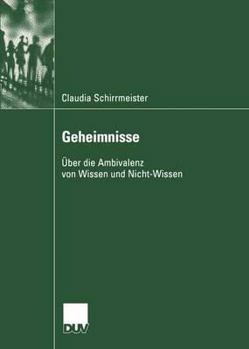 Paperback Geheimnisse: Über Die Ambivalenz Von Wissen Und Nicht-Wissen [German] Book