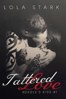 Tattered Love - Book #1 of the Needle's Kiss