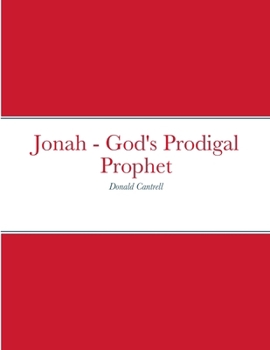 Paperback Jonah - God's Prodigal Prophet Book