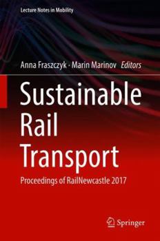 Hardcover Sustainable Rail Transport: Proceedings of Railnewcastle 2017 Book