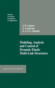 Hardcover Modeling, Analysis and Control of Dynamic Elastic Multi-Link Structures Book
