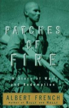 Hardcover Patches of Fire: A Story of War and Redemption Book