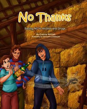 Paperback No Thanks!: Saying No to Alcohol and Drugs Book