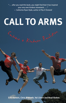 Paperback Call to Arms: Embrace a Kindness Revolution Book