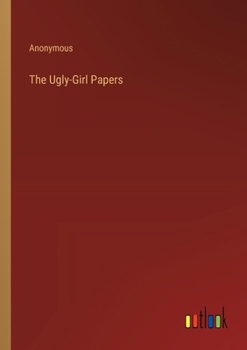 Paperback The Ugly-Girl Papers Book